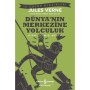 Dünya’nın Merkezine Yolculuk – Kısaltılmış Metin