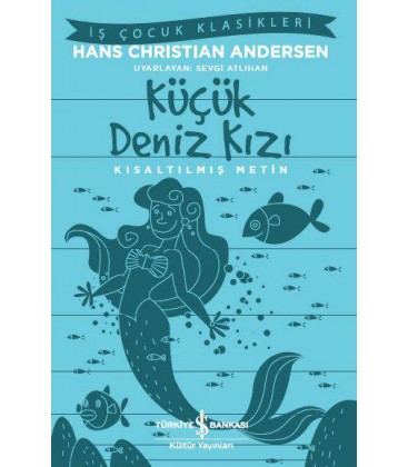 Küçük Deniz Kızı – Kısaltılmış Metin – Hans Christian Andersen