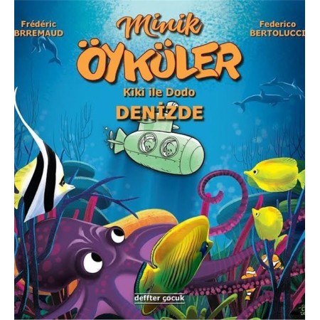 Minik Öyküler: Kiki İle Dodo Denizde