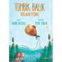 Tombik Balık Mutluluk Peşinde - Tudem Yayınları