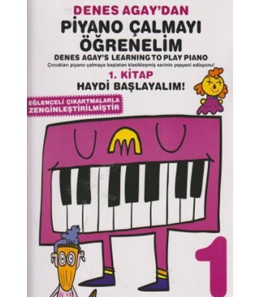 Denes Agay'dan Piyano Çalmayı Öğrenelim 1. Kitap