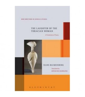 The Laughter of the Thracian Woman A Protohistory of Theory