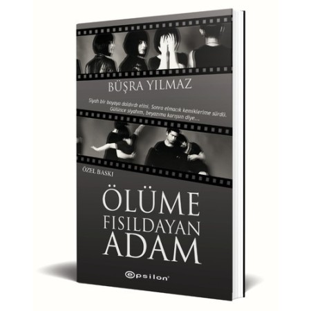 Ölüme Fısıldayan Adam Ciltli - Büşra Yılmaz - Epsilon Yayınları