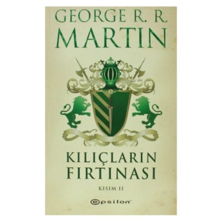 Kılıçların Fırtınası Kısım 2 - George R. R. Martin - Epsilon Yayınevi