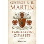 Kargaların Ziyafeti Kısım 2 - George R. R. Martin - Epsilon Yayınevi
