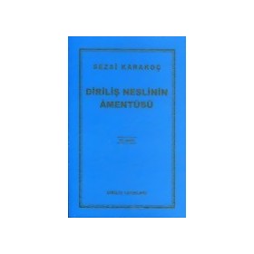 Diriliş Neslinin Amentüsü