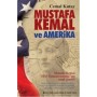 Mustafa Kemal ve Amerika