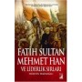 Fatih Sultan Mehmet Han ve Liderlik Sırları - Hüseyin Tekinoğlu - Kamer Yayınları