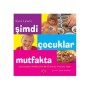 Şimdi Çocuklar Mutfakta