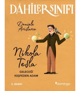 Dâhiler Sınıfı - Nikola Tesla: Geleceği Keşfeden Adam - Daniele Aristarco - Domingo