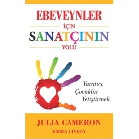 Ebeveynler Için Sanatçinin Yolu - Emma Lively