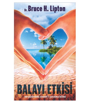 Balayı Etkisi - Bruce H. Lipton