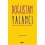 Doğuştan Yalancı Neden Yalan Söylemeden Yaşayamıyoruz? - an Leslie - NTV YAYINLARI