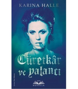 Cüretkar ve Yalancı - Karina Halle - Novella Yayınları