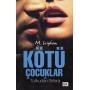 Kötü Çocuklar 2 Tutkudan Sırlar M. Leighton Optimum Kitap
