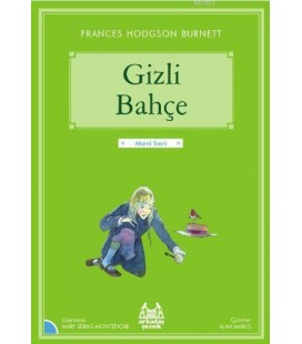 Gizli Bahçe -Frances Hodgson Burnett - Arkadaş Çocuk Klasikleri