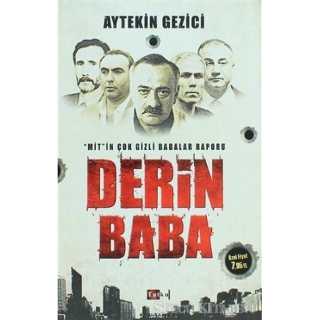 Derin Baba MİT'in Çok Gizli Babalar Raporu - Aytekin Gezici - Tutku Yayınevi