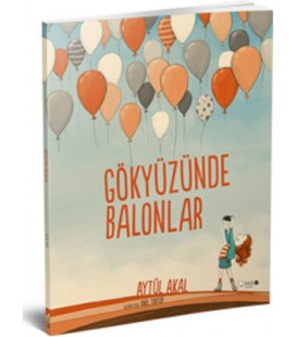 Gökyüzünde Balonlar - Aytül Akal - Redhouse Kidz Yayınları