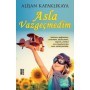 Asla Vazgeçmedim Alişan Kapaklıkaya - Yediveren Yayınları