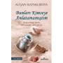 Bunları Kimseye Anlatmamıştım - Alişan Kapaklıkaya - Yediveren Yayınları