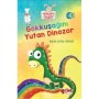 Gökkuşağını Yutan Dinozor - Çilek Yayınları