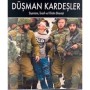 Düşman Kardeşler Siyonizm, İsrail ve Filistin Direnişi