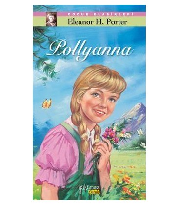 Pollyanna  Çocuk Klasikleri