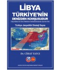 Libya Türkiye'nin Denizden Komşusudur - Cihat Yaycı