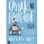 Çaylak ile Filozof - Ben Bir Neyim? - Özkan Öze
