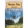 Beyaz Diş - Jack London - Anonim Yayıncılık