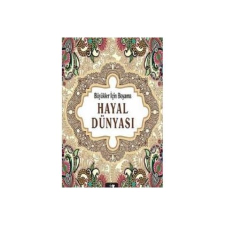 Büyükler için Boyama - Hayal Dünyası