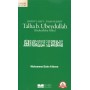 Talha Bin Ubeydullah  Şehidü'l Hayy Yaşayan Şehit - Siyer Yayınları