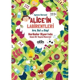 Alice'in Labirentleri - Agnese Baruzzi - Abm Yayınevi