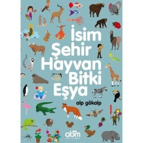 İsim, Şehir, Hayvan, Bitki, Eşya - Alp Gökalp