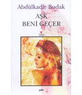 Aşk Beni Geçer - Abdülkadir Budak - Can Yayınları