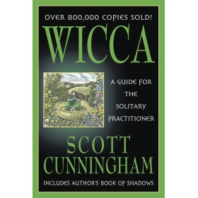 Wicca: A Guide for the Solitary Practitioner (Llewellyn's Practical Magick) (İngilizce)