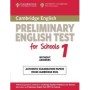 Cambridge Preliminary English Test for Schools 1 by Cambridge ESOL