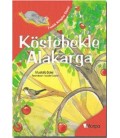 Köstebekle Alakarga - Fındık Kitaplar Dizisi