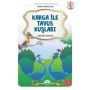 Karga ile Tavus Kuşu Kuşları-Ezop Masalları-1.Sınıf