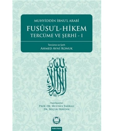 Fususu’l-Hikem Tercüme ve Şerhi I