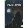 Arzavul Tepesi -Mehmet Erkan - Elma Yayınevi