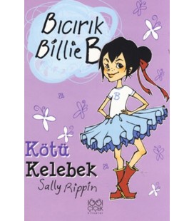 Bıcırık Billie B Kötü Kelebek - Sally Rippin - Yayınevi 1001 Çiçek