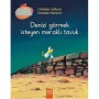Denizi Görmek İsteyen Meraklı Tavuk - 1001 Çiçek Yayınları