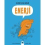 Bilimin Çizgi Romanı - Enerji - Mavi Kelebek Yayınları