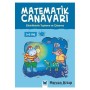 Matematik Canavarı - Etkinliklerle Toplama Ve Çıkarma 5-6 Yaş