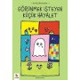 Görünmek İsteyen Küçük Hayalet - Benedicte Guettier