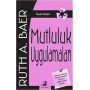 Mutluluk Uygulamaları Ruth A. Baer Olimpos Yayınları