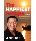 The Happiest Refugee - Anh Do