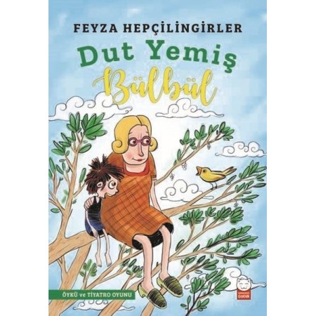 Dut Yemiş Bülbül Feyza Hepçilingirler Kırmızı Kedi Çocuk Yayınları