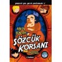 Sözcük Korsanı - Aşkın Güngör - Gizemli Şeyler Dedektifi Bol Bel'in İnanılmaz Serüvenleri 1 - Tudem Yayınları